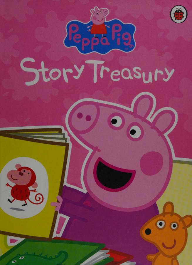 Peppa Pig : story treasury : Free Download, Borrow, and Streaming :  Internet Archive